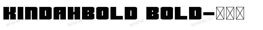 KindahBold Bold字体转换 KindahBold Bold字体转换